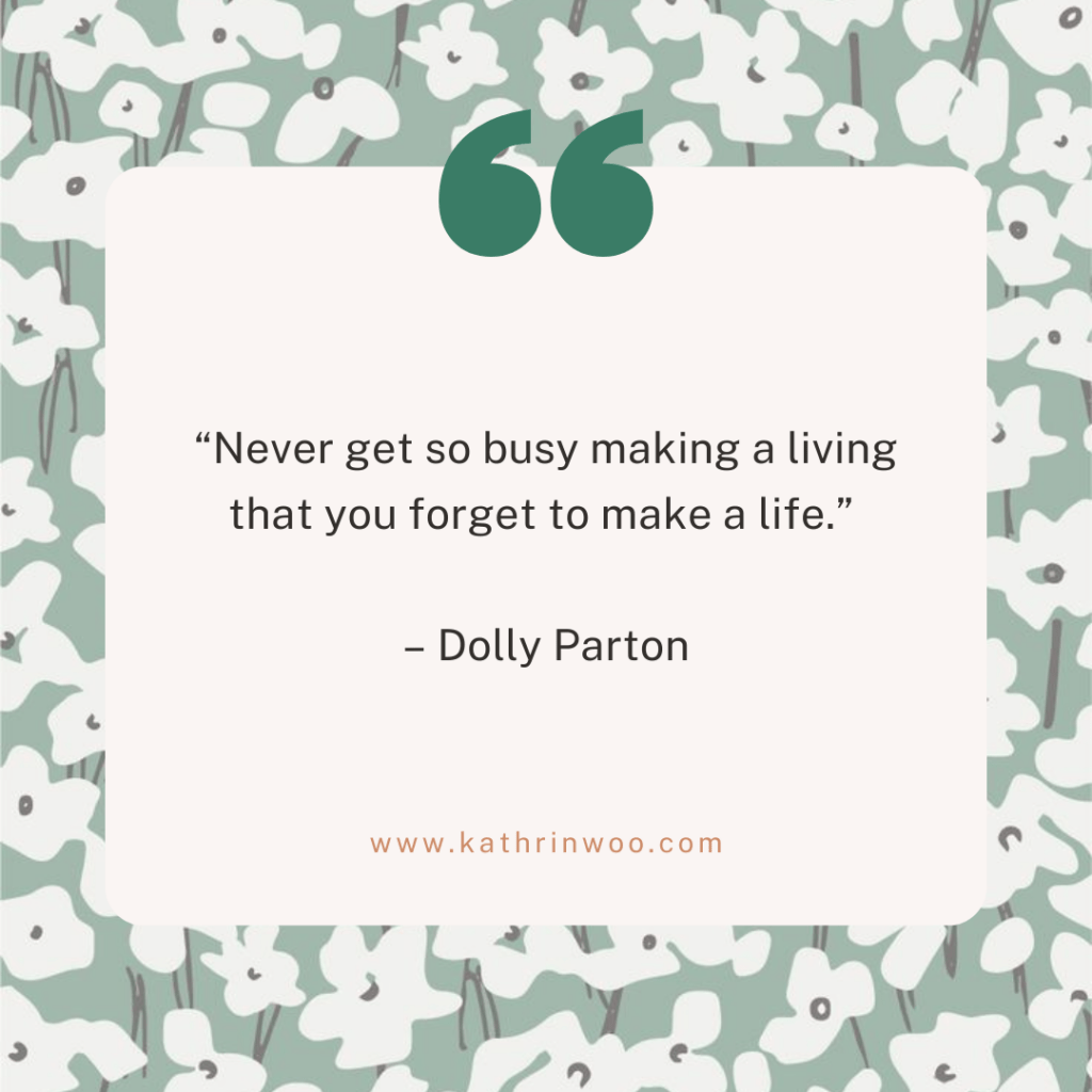 Work-Life Balance Quote from Dolly Parton