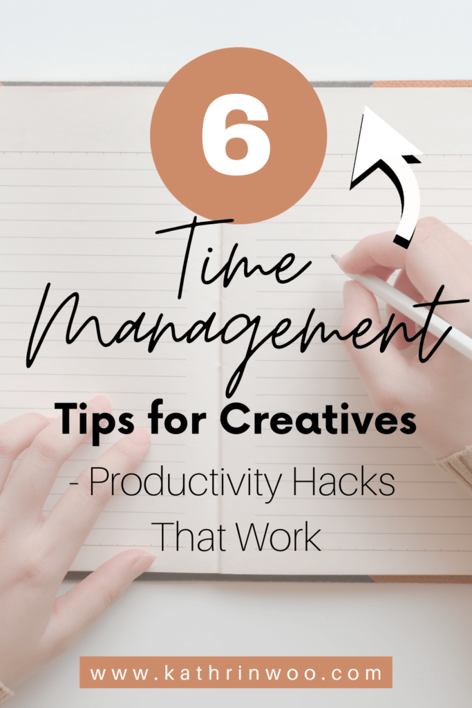 6 Time Management Tips for Creatives
