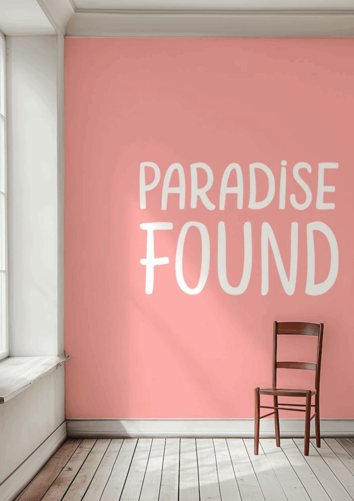 Modern lettering design Paradise Found by Kathrin Woo on a HappyWall mural in a minimalistic home interior