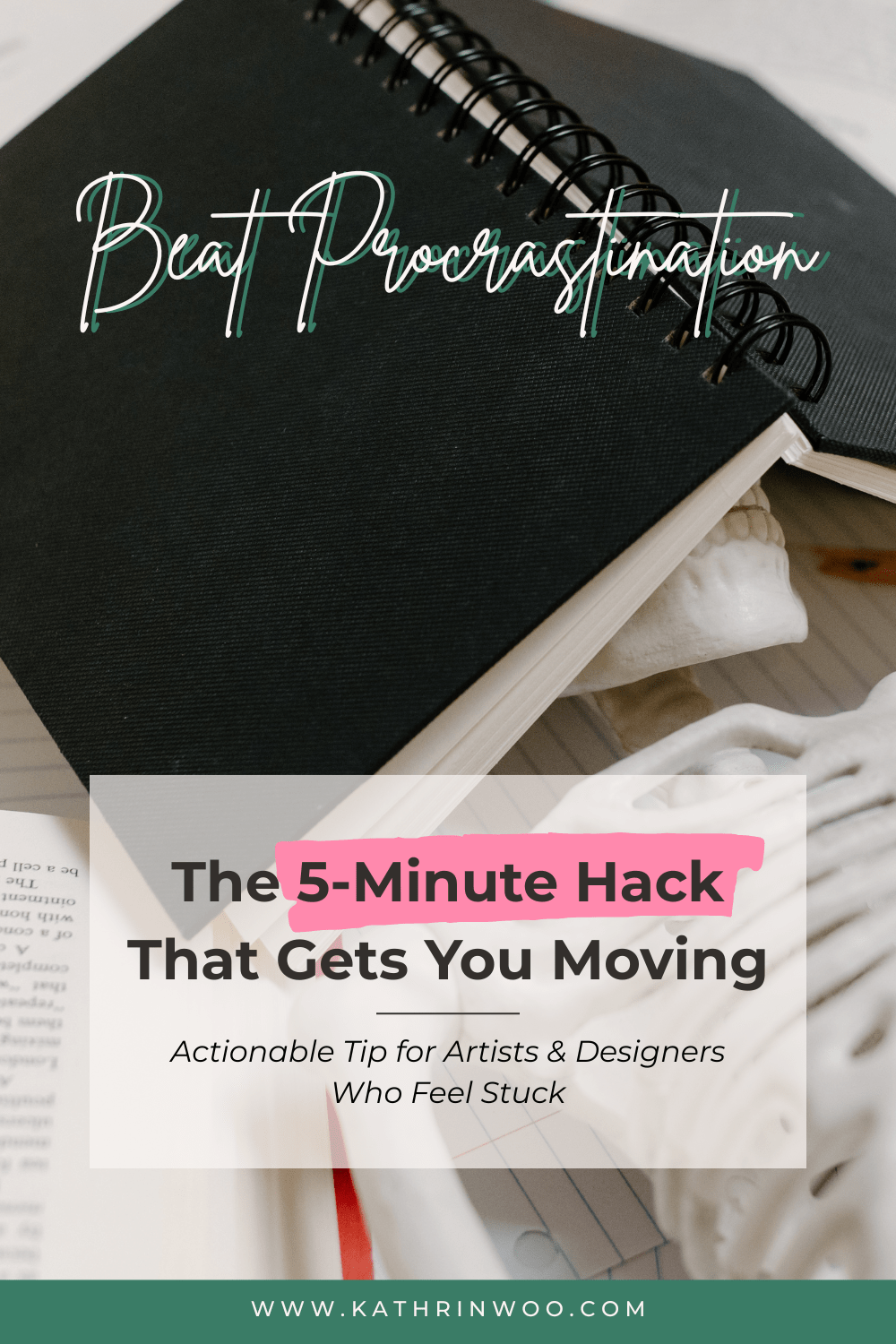 A plastic skeleton having it's skull covered with an open planner and the overlay reading "Beat Procrastination. The 5-Minute Hack That Gets You Moving - Actionable Tip for Artists and Designers Who Feel Stuck" linking to a blog post written my Kathrin Woo