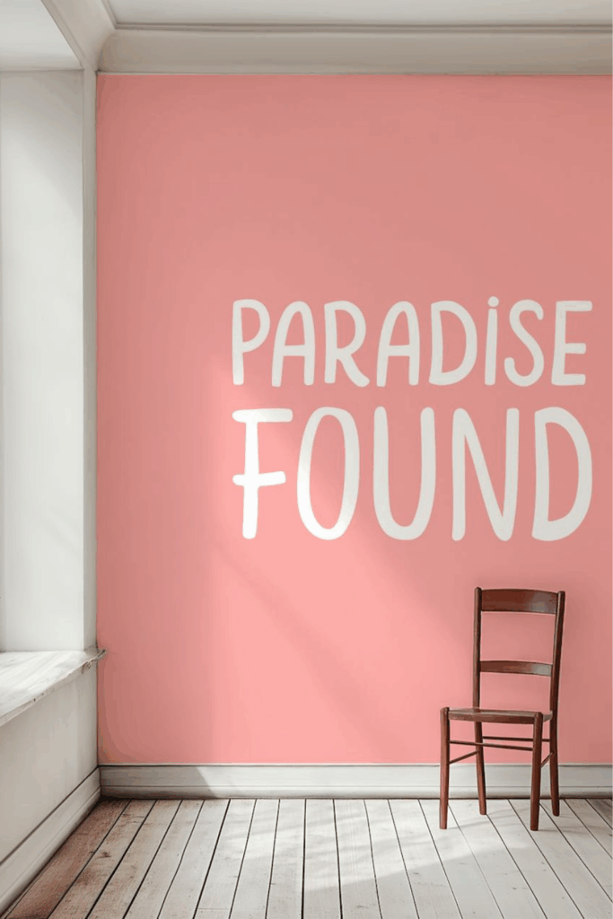 Modern lettering design Paradise Found by Kathrin Woo on a HappyWall mural in a minimalistic home interior