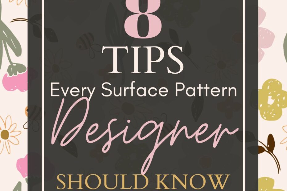 Playful and cute bee and flower pattern with text overlay "8 Tips Every Surface Pattern Designer Should Know"